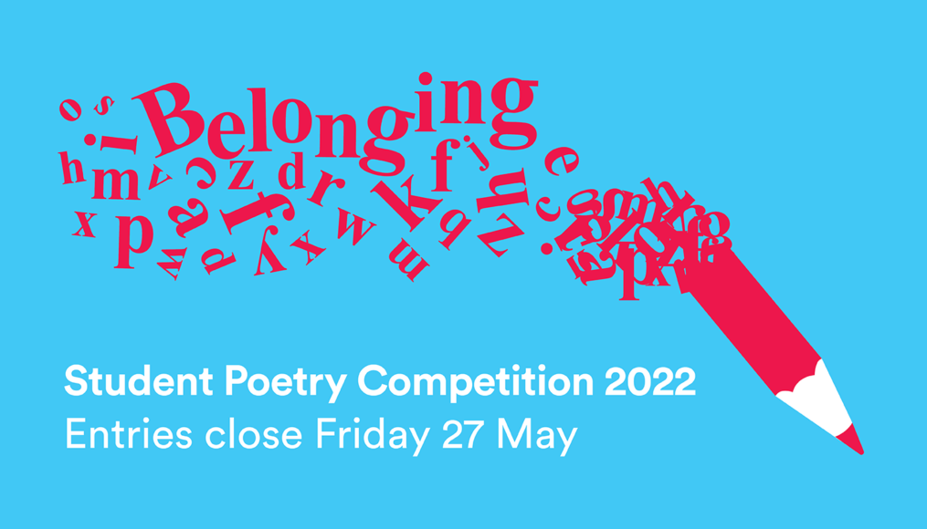 Student Poetry Competition 2022 Entries now closed Arts Learning